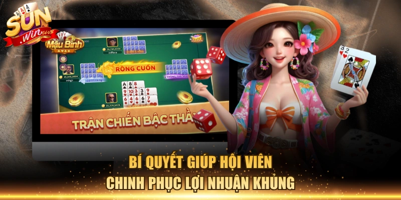 Bí quyết giúp hội viên chinh phục lợi nhuận khủng