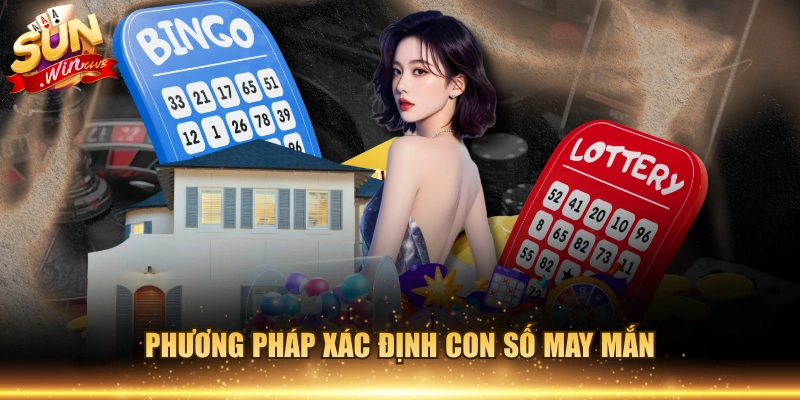 Phương pháp xác định con số may mắn